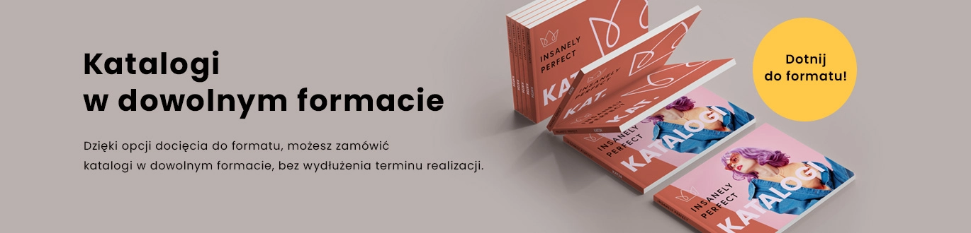 Katalogi w dowolnym formacie, docięte do formatu